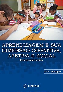 Aprendizagem e Sua Dimensão Cognitiva Afetiva e Social