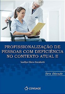 Profissionalização De Pessoas Com Deficiêciencia No Contexto Atual Ii