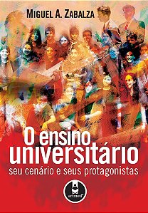 O Ensino Universitário - Seu Cenário E Seus Protagonistas