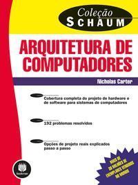 Arquitetura De Computadores - Colecao Schaum