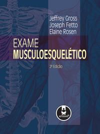 Exame Musculoesquelético  2Ed.