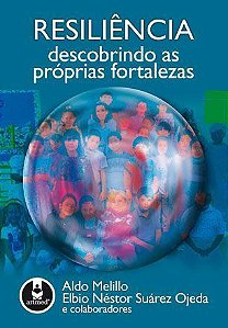 Resiliência - Descobrindo As Próprias Fortalezas