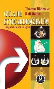 Guia De Ecocardiografia Diagnostico Por Imagem