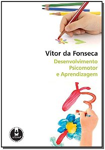 Desenvolvimento Psicomotor e Aprendizagem