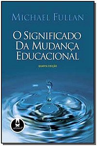 Significado Da Mudanca Educacional, O