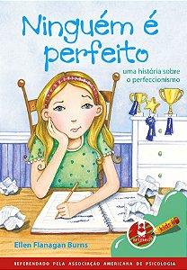 Ninguém É Perfeito - Uma História Sobre O Perfeccionismo