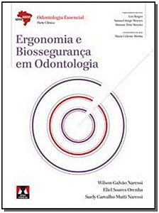 Ergonomia e Biossegurança em Odontologia