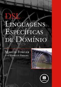 Dsl: Linguagens Especificas De Dominio