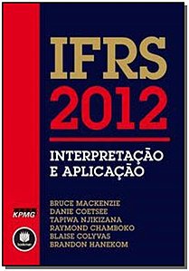 Ifrs 2012: Interpretação e Aplicação