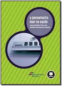 Pensamento Lean Na Saude, O