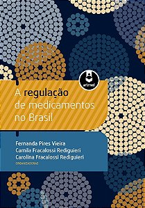 A Regulação De Medicamentos No Brasil