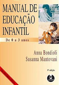 Manual De Educação Infantil De 0 A 3 Anos - Uma Abordagem Reflexiva