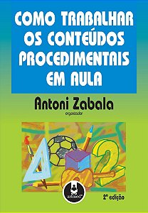 Como Trabalhar Os Conteúdos Procedimentais Em Aula