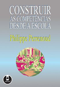 Construir As Competências Desde A Escola