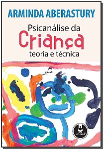 Psicanalise Da Crianca - Teoria e Tecnica
