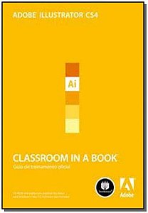 Adobe Illustrator Cs4 Classroom In a Book