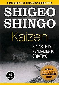Kaizen E A Arte Do Pensamento Criativo - O Mecanismo Do Pensamento Científico