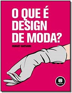 Que e Design De Moda?, O