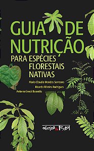 Guia De Nutrição Para Espécies Florestais Nativas