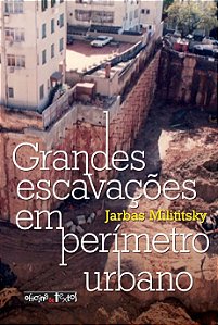 Grandes Escavações Em Perímetro Urbano