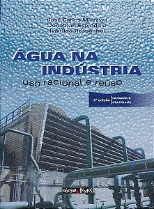 Água Na Indústria: Uso Racional E Reúso