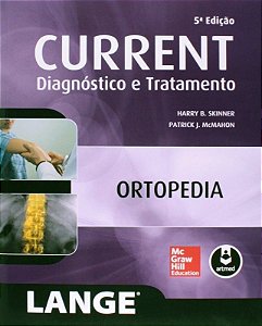 CURRENT DIAGNOSTICO E TRATAMENTO: ORTOPEDIA