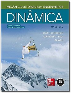Mecânica Vetorial Para Engenheiros: dinâmica 11Ed