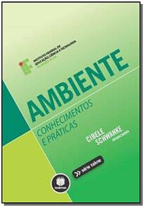 Ambiente: Conhecimentos e Praticas