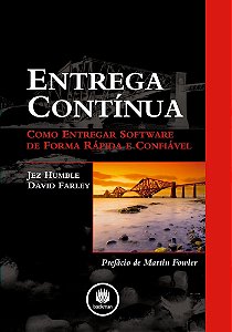 Entrega Contínua - Como Entregar Software De Forma Rápida E Confiável