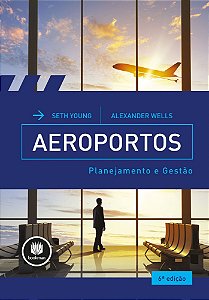Aeroportos - Planejamento E Gestão