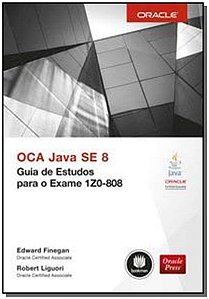 Oca Java Se 8 - Guia De Estudos P/ o Exame 1Z0-808