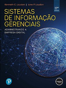 Sistemas de Informação Gerenciais - Administrando a Empresa Digital