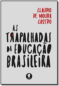 Trapalhadas da Educação Brasileira, As