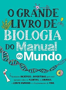 O grande livro de biologia do manual do mundo