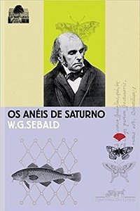 ANEIS DE SATURNO, OS - UMA PEREGRINACAO INGLESA