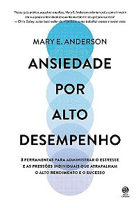 Ansiedade Por Alto Desempenho
