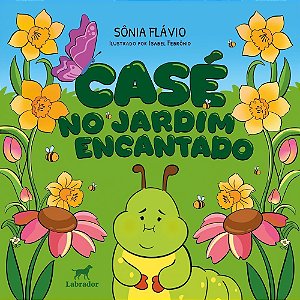 Casé no Jardim Encantado