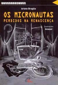 Os Micronautas - Perdidos Na Renascença