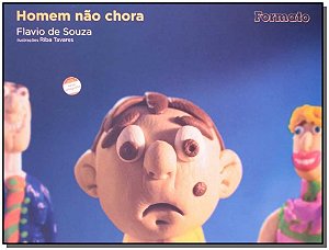 HOMEM NÃO CHORA