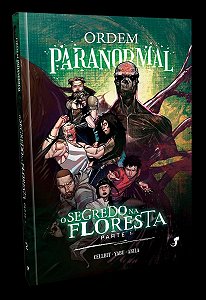 Ordem Paranormal - Vol. 2 - O Segredo na Floresta - Parte 1