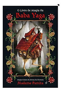 O Livro de Magia da Baba Yaga