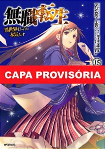 Mushoku Tensei: Uma Segunda Chance - Vol. 15