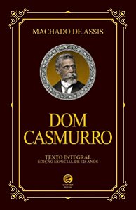 Dom Casmurro - Edição Especial de 125 Anos