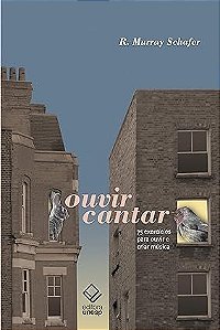 Ouvircantar: 75 exercícios para ouvir e criar música