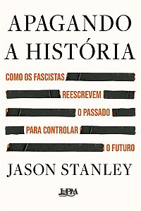 Apagando a História