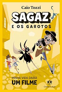 Sagaz e os Garotos - Minha Vida Daria Um Filme