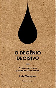 O Decênio Decisivo - Propostas Para Uma Política de Sobrevivência