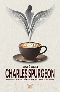 Café Com Charles Spurgeon