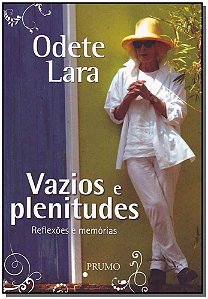 Vazios e Plenitudes - Reflexões e Memórias