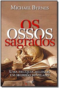 Ossos Sagrados, Os